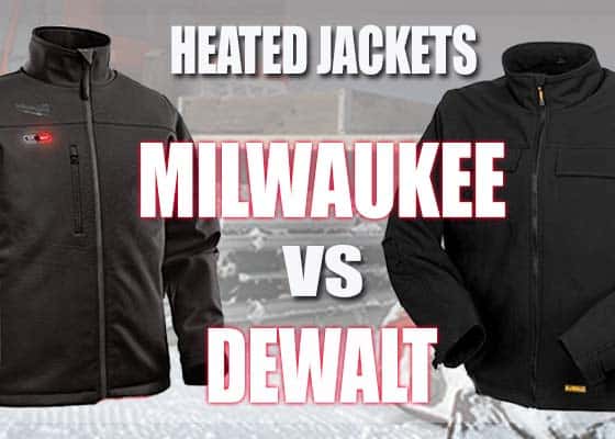 Milwaukee Heated Jacket Vs Dewalt Heated Jackets
