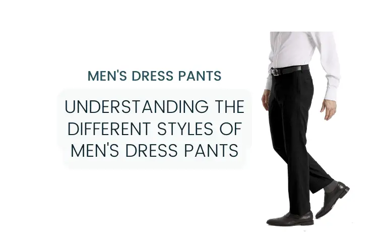 mens dress pants styles
